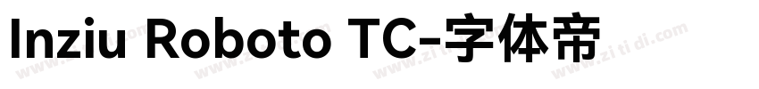 Inziu Roboto TC字体转换